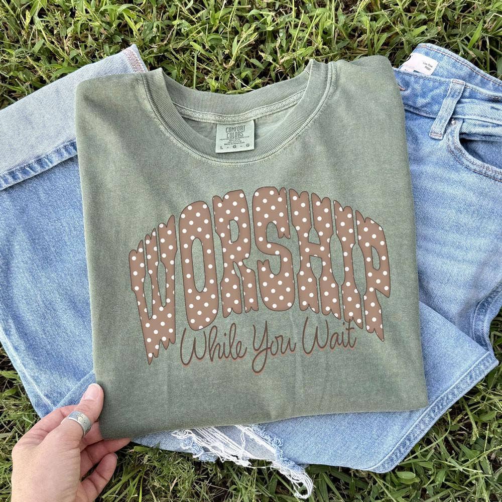 Worship While You Wait DTF Heat Transfer: Adult